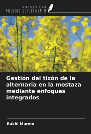 Gestión del tizón de la alternaria en la mostaza mediante enfoques integrados