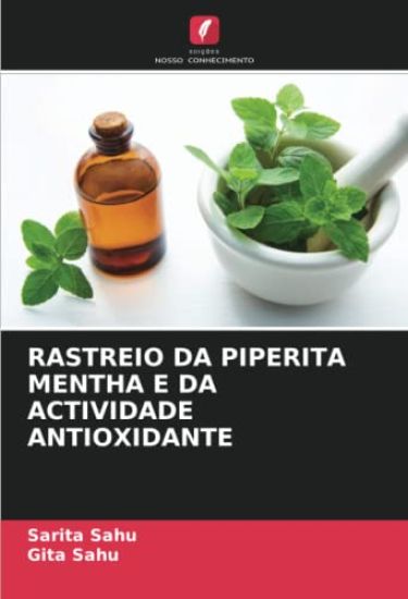 RASTREIO DA PIPERITA MENTHA E DA ACTIVIDADE ANTIOXIDANTE