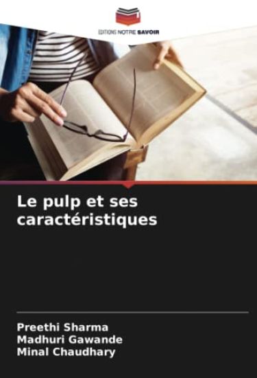 Le pulp et ses caractéristiques