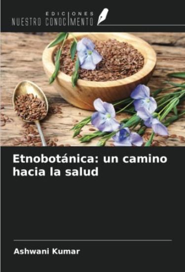 Etnobotánica: un camino hacia la salud