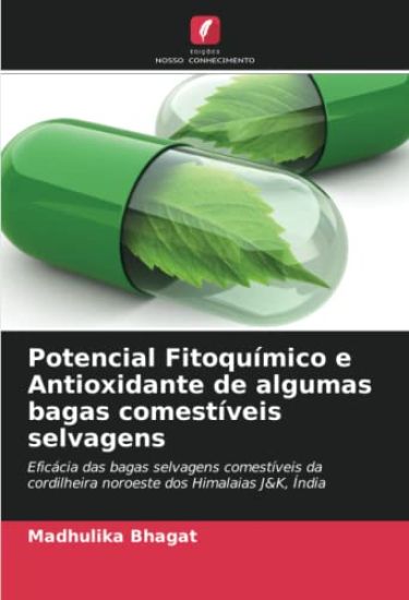 Potencial Fitoquímico e Antioxidante de algumas bagas comestíveis selvagens