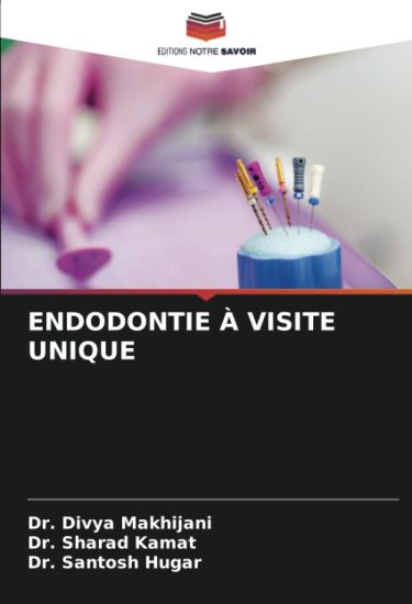 ENDODONTIE À VISITE UNIQUE