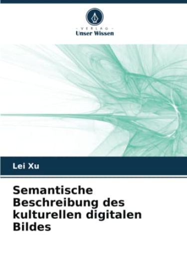 Semantische Beschreibung des kulturellen digitalen Bildes