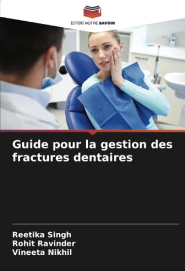 Guide pour la gestion des fractures dentaires