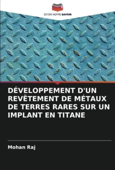 DÉVELOPPEMENT D'UN REVÊTEMENT DE MÉTAUX DE TERRES RARES SUR UN IMPLANT EN TITANE