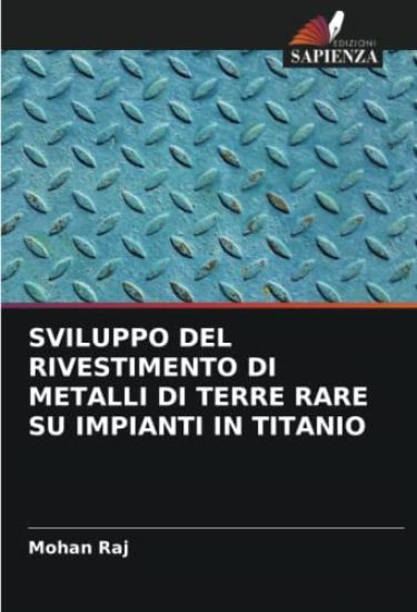 SVILUPPO DEL RIVESTIMENTO DI METALLI DI TERRE RARE SU IMPIANTI IN TITANIO