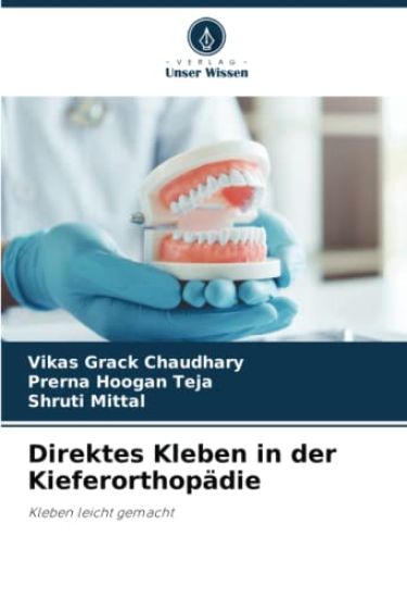 Direktes Kleben in der Kieferorthopädie