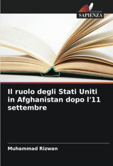 Il ruolo degli Stati Uniti in Afghanistan dopo l'11 settembre