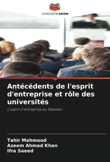 Antécédents de l'esprit d'entreprise et rôle des universités