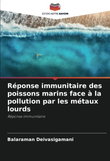 Réponse immunitaire des poissons marins face à la pollution par les métaux lourds