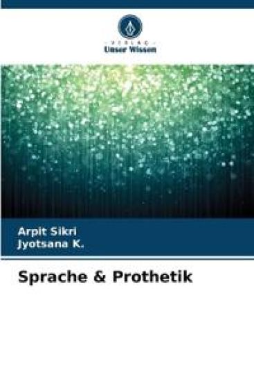 Sprache & Prothetik – Arpit Sikri, kirjan kansikuva
