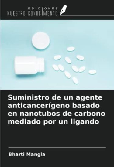 Suministro de un agente anticancerígeno basado en nanotubos de carbono mediado por un ligando