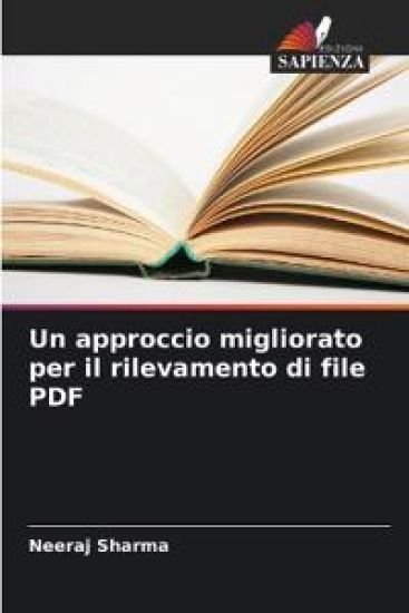 Un approccio migliorato per il rilevamento di file PDF – Neeraj Sharma, kirjan kansikuva