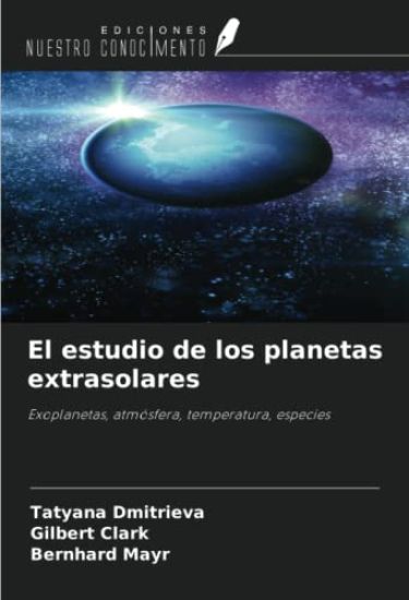 El estudio de los planetas extrasolares