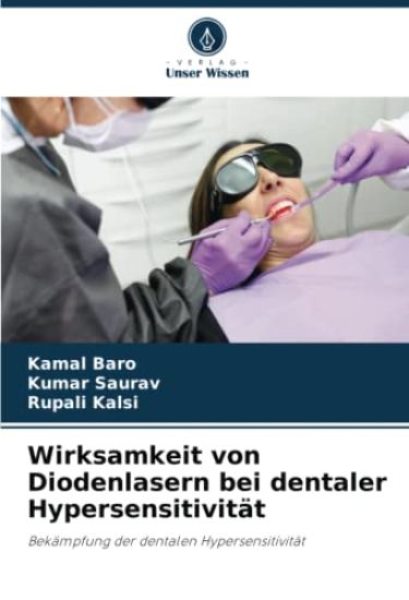 Wirksamkeit von Diodenlasern bei dentaler Hypersensitivität – Kamal Baro, kirjan kansikuva