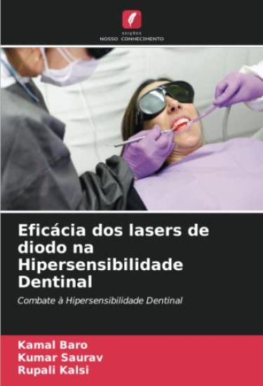 Eficácia dos lasers de diodo na Hipersensibilidade Dentinal – Kamal Baro, kirjan kansikuva