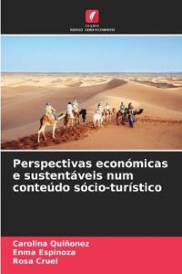 Perspectivas económicas e sustentáveis num conteúdo sócio-turístico