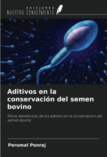 Aditivos en la conservación del semen bovino