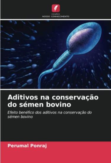 Aditivos na conservação do sémen bovino