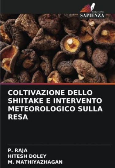 Coltivazione Dello Shiitake E Intervento Meteorologico Sulla Resa