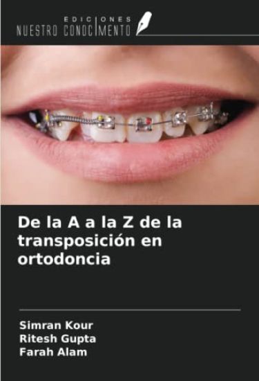 De la A a la Z de la transposición en ortodoncia