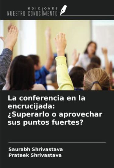 La conferencia en la encrucijada: ¿Superarlo o aprovechar sus puntos fuertes?