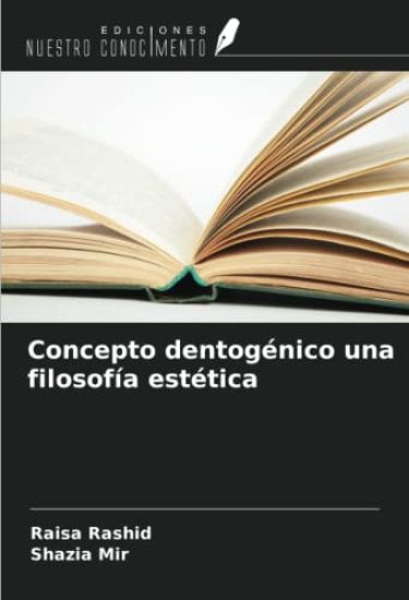 Concepto dentogénico una filosofía estética