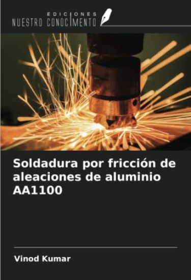 Soldadura por fricción de aleaciones de aluminio AA1100