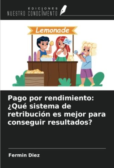 Pago por rendimiento: ¿Qué sistema de retribución es mejor para conseguir resultados?