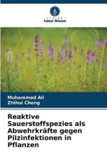 Reaktive Sauerstoffspezies als Abwehrkräfte gegen Pilzinfektionen in Pflanzen – Muhammad Ali, kirjan kansikuva