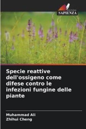 Specie reattive dell'ossigeno come difese contro le infezioni fungine delle piante – Muhammad Ali, kirjan kansikuva
