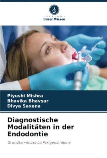 Diagnostische Modalitäten in der Endodontie