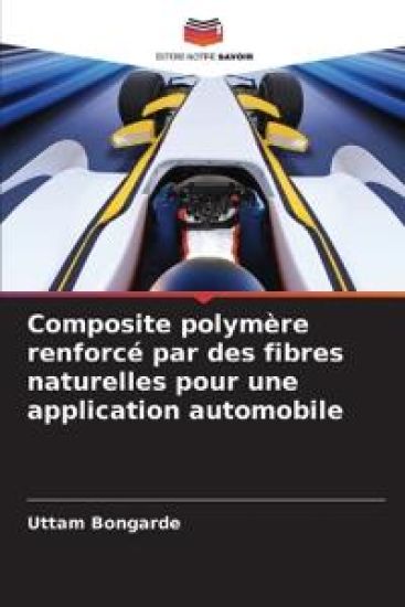 Composite polymère renforcé par des fibres naturelles pour une application automobile