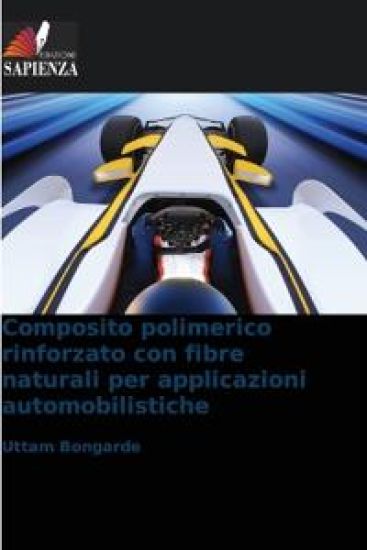 Composito polimerico rinforzato con fibre naturali per applicazioni automobilistiche