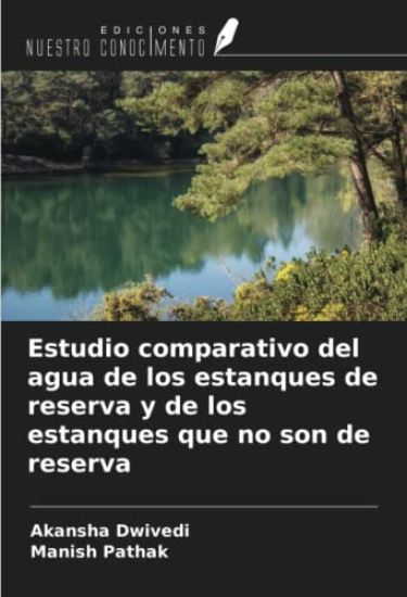 Estudio comparativo del agua de los estanques de reserva y de los estanques que no son de reserva