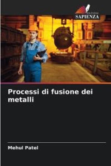 Processi di fusione dei metalli