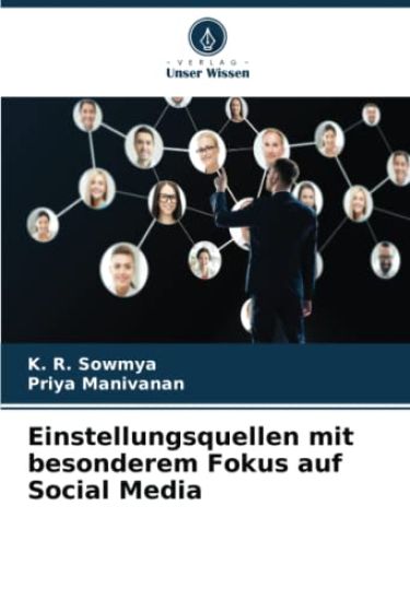 Einstellungsquellen mit besonderem Fokus auf Social Media