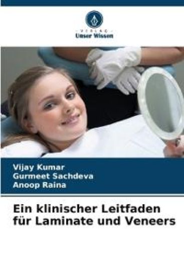Ein klinischer Leitfaden für Laminate und Veneers – Vijay Kumar, kirjan kansikuva