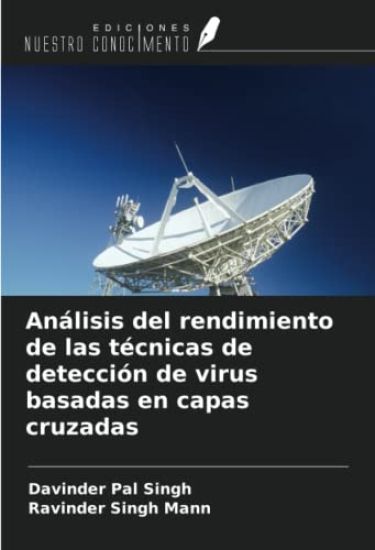 Análisis del rendimiento de las técnicas de detección de virus basadas en capas cruzadas