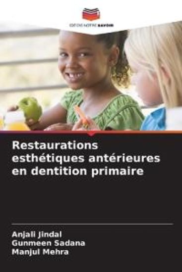 Restaurations esthétiques antérieures en dentition primaire