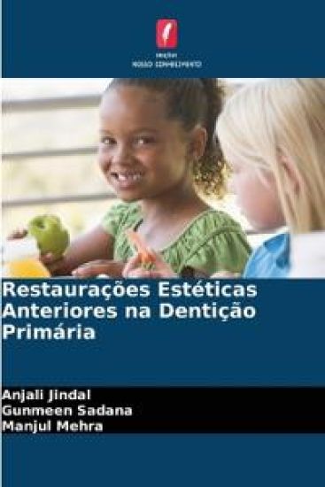 Restaurações Estéticas Anteriores na Dentição Primária