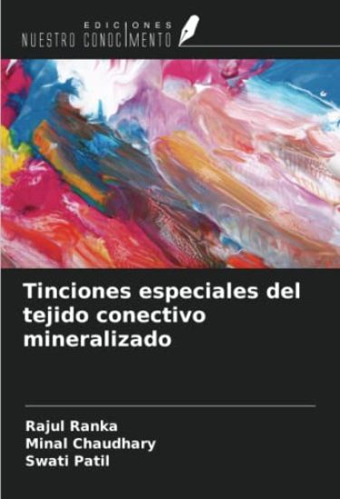 Tinciones especiales del tejido conectivo mineralizado