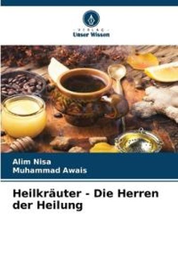 Heilkräuter - Die Herren der Heilung