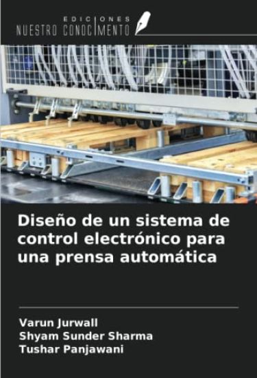 Diseño de un sistema de control electrónico para una prensa automática