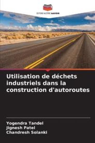 Utilisation de d?chets industriels dans la construction d'autoroutes