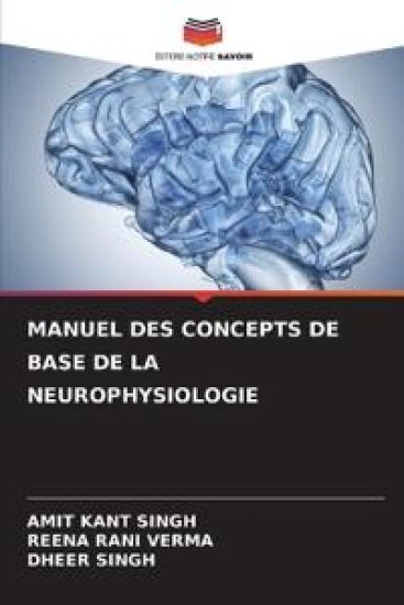 Manuel Des Concepts de Base de la Neurophysiologie