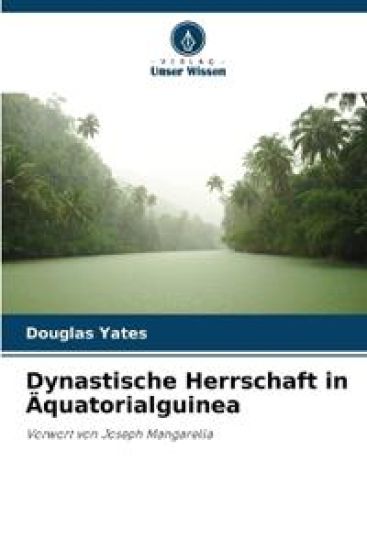 Dynastische Herrschaft in Äquatorialguinea