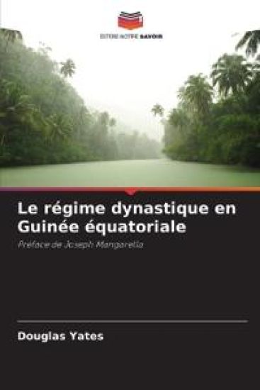 Le régime dynastique en Guinée équatoriale