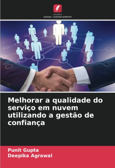 Melhorar a qualidade do serviço em nuvem utilizando a gestão de confiança