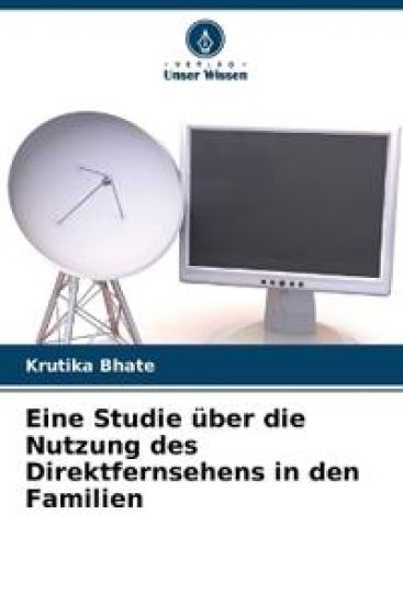 Eine Studie über die Nutzung des Direktfernsehens in den Familien